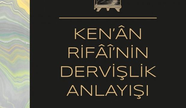 Kenan Rifai’ nin Dervişlik Anlayışı çıktı