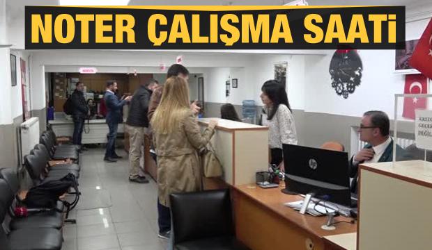 Noter çalışma saatleri: 2020 Noterler sabah kaçta açılır akşam kaçta kapanır?