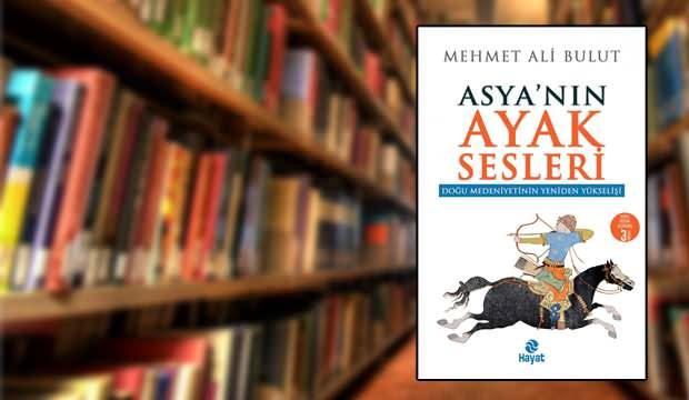 Bir umudun eseri: Asya'nın Ayak Sesleri