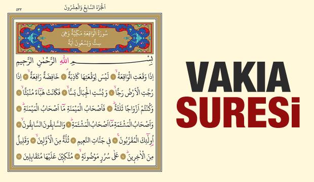 Vakıa Suresi okunuşu ve anlamı | Vakıa Suresi Türkçe meali ve faziletleri