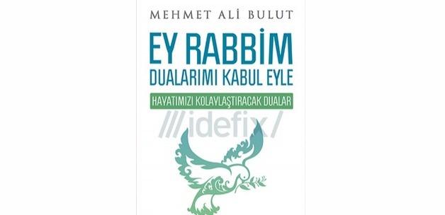 'Ey Rabbim Dualarımı Kabul Eyle' raflarda
