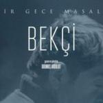 Turan Özdemir'in son filmi Bekçi vizyonda