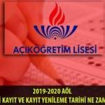 AÖL kayıt yenileme 2019-2020 ? Açık lise kayıt yenileme işlemi ne zaman?