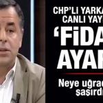 CHP’li Yarkadaş canlı yayında neye uğradığını şaşırdı
