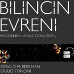 Edelman ve Tononi’nin 'Bilincin Evreni' kitabı okurlarını bekliyor