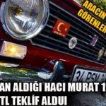 Hurdadan aldığı Hacı Murat 124'ü 200 bin TL'ye satmadı! İşte o Hacı Murat
