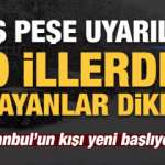 Meteoroloji'den peş peşe uyarılar: Çok kuvvetli geliyor! Kış yeni başlıyor...