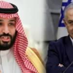 Netanyahu ile Veliaht Prens bin Selman'ı görüştürmeye çalışıyorlar