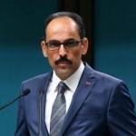 İbrahim Kalın: Yeni bir kriz kapımızda