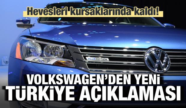 Volkswagen'den flaş Türkiye açıklaması