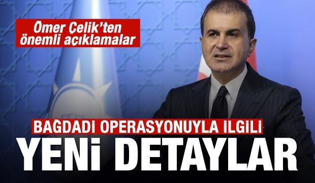 AK Parti Sözcüsü Ömer Çelik'ten önemli açıklamalar