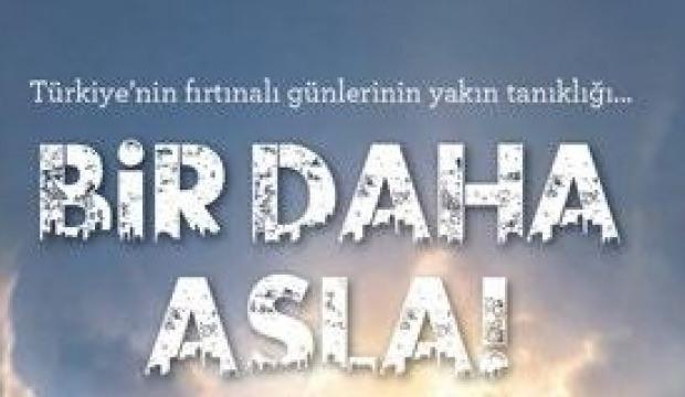 15 Temmuz'a giden s&uuml;re&ccedil; 'Bir Daha Asla'da